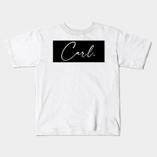 Carl Name, Carl Birthday Kids T-Shirt